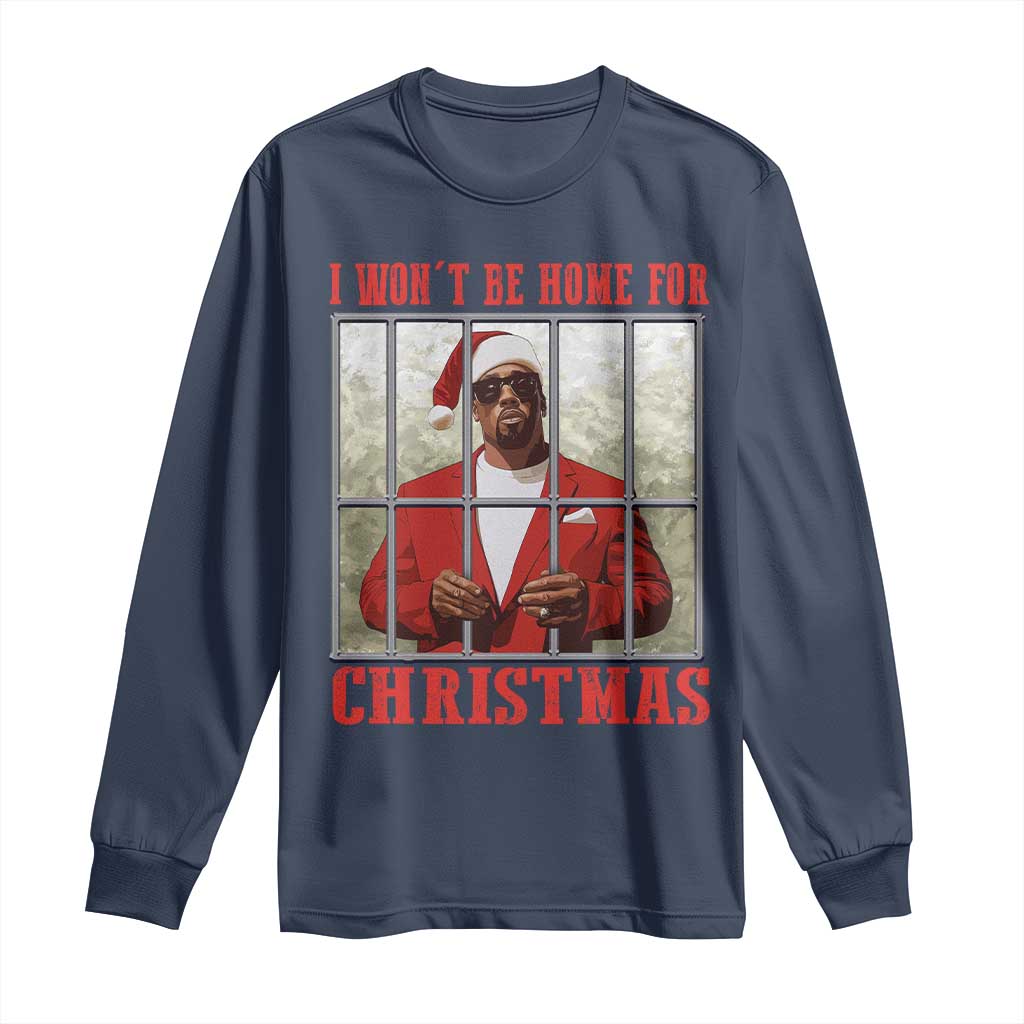 Funny Santa Diddy Christmas Long Sleeve Shirt I Won't Be Home For Xmas TS11 Navy Print Your Wear