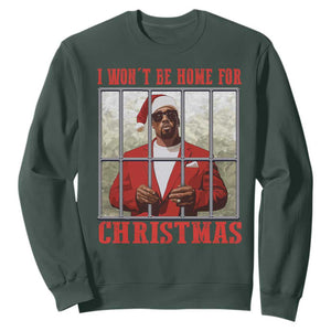Funny Santa Diddy Christmas Sweatshirt I Won't Be Home For Xmas TS11 Dark Forest Green Print Your Wear