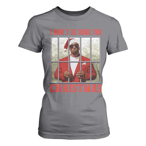 Funny Santa Diddy Christmas T Shirt For Women I Won't Be Home For Xmas TS11 Charcoal Print Your Wear