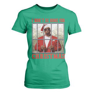 Funny Santa Diddy Christmas T Shirt For Women I Won't Be Home For Xmas TS11 Irish Green Print Your Wear