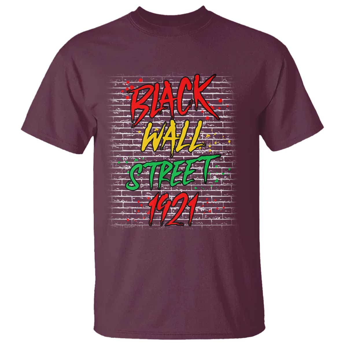 Black Wall Street 1921 T Shirt Tulsa Oklahoma Black History Month TS11 Maroon Print Your Wear