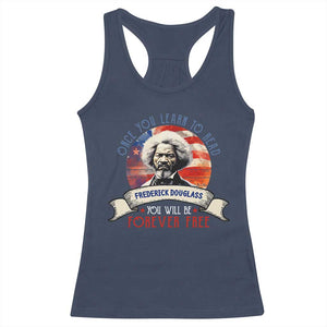 Frederick Douglass Inspirational Quotes Racerback Tank Top Once You Learn To Read You Will Be Forever Free American Flag TS11 Navy Print Your Wear