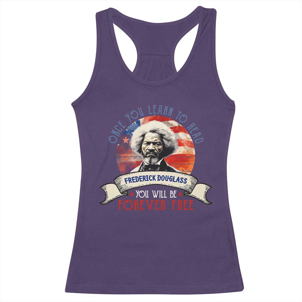 Frederick Douglass Inspirational Quotes Racerback Tank Top Once You Learn To Read You Will Be Forever Free American Flag TS11 Purple Print Your Wear