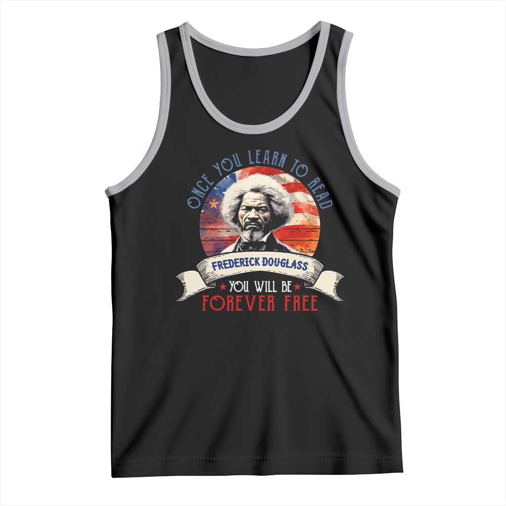 Frederick Douglass Inspirational Quotes Tank Top Once You Learn To Read You Will Be Forever Free American Flag TS11 Black Athletic Heather Print Your Wear