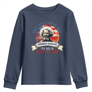Frederick Douglass Inspirational Quotes Youth Sweatshirt Once You Learn To Read You Will Be Forever Free American Flag TS11 Navy Print Your Wear