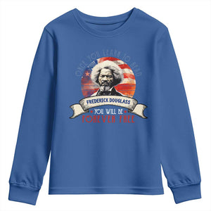 Frederick Douglass Inspirational Quotes Youth Sweatshirt Once You Learn To Read You Will Be Forever Free American Flag TS11 Royal Blue Print Your Wear