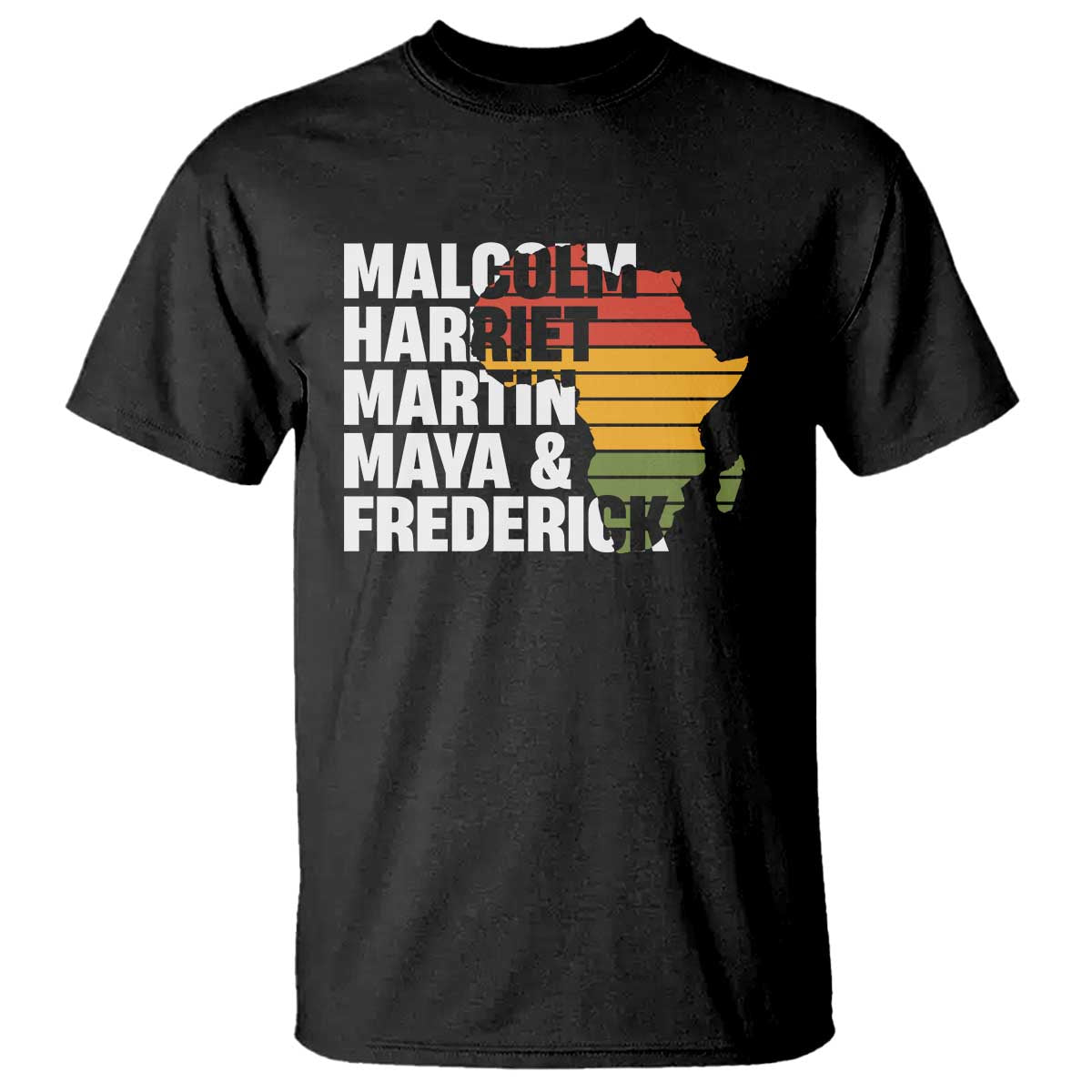 Black History Leaders T Shirt Malcolm Harriet Martin Maya Frederick Africa Map TS11 Black Print Your Wear