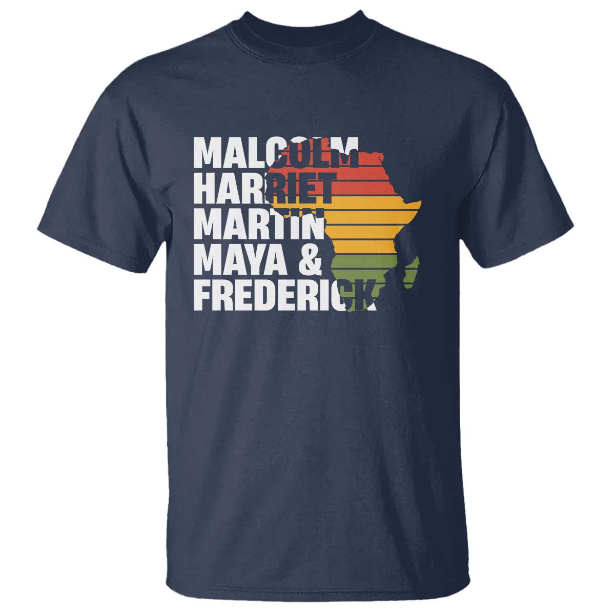Black History Leaders T Shirt Malcolm Harriet Martin Maya Frederick Africa Map TS11 Navy Print Your Wear