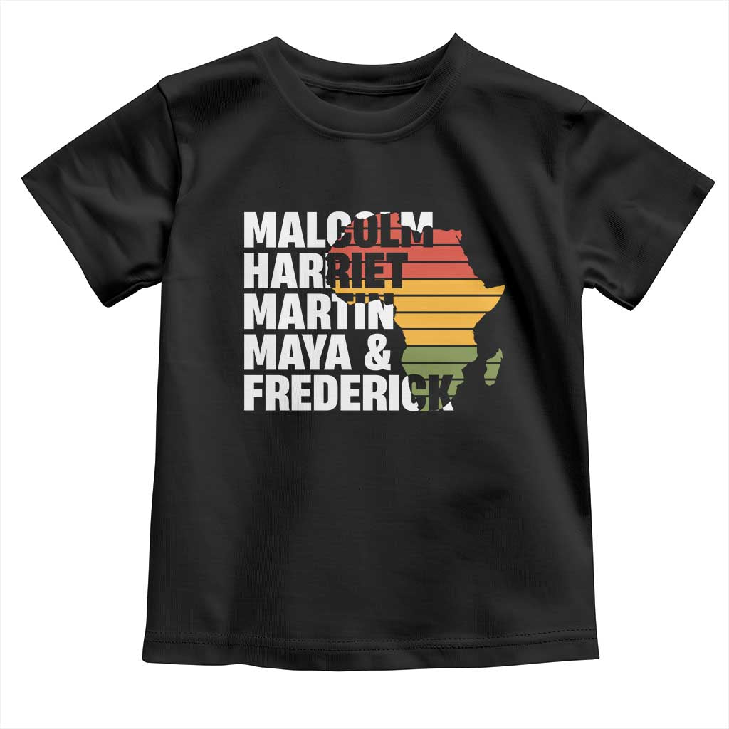 Black History Leaders Toddler T Shirt Malcolm Harriet Martin Maya Frederick Africa Map TS11 Black Print Your Wear