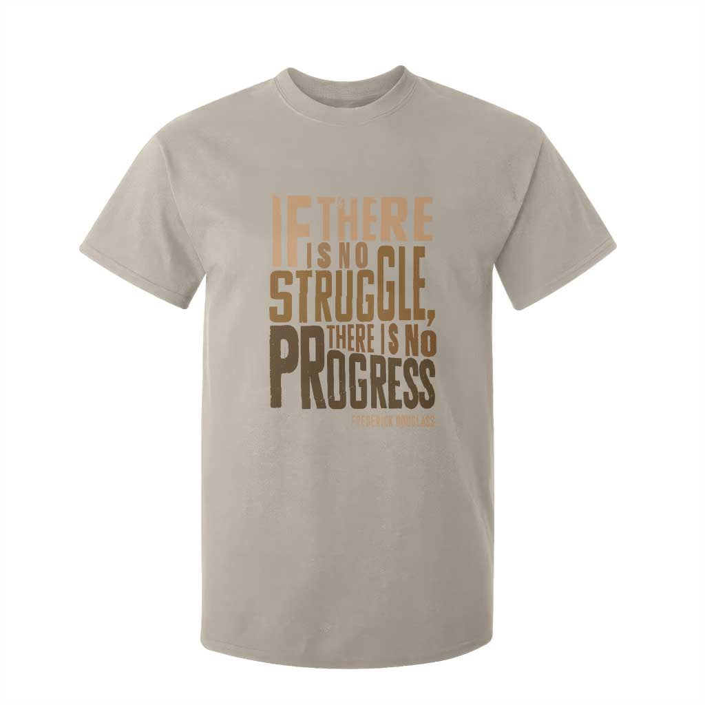 Frederick Douglass Quotes T Shirt For Kid If There Is No Truggle There Is No Progress Black History Month TS11 Sand Print Your Wear