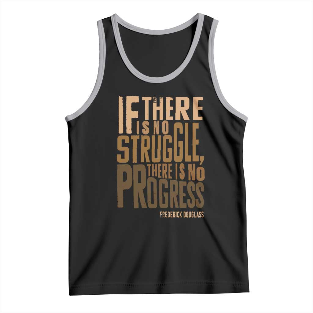 Frederick Douglass Quotes Tank Top If There Is No Truggle There Is No Progress Black History Month TS11 Black Athletic Heather Print Your Wear