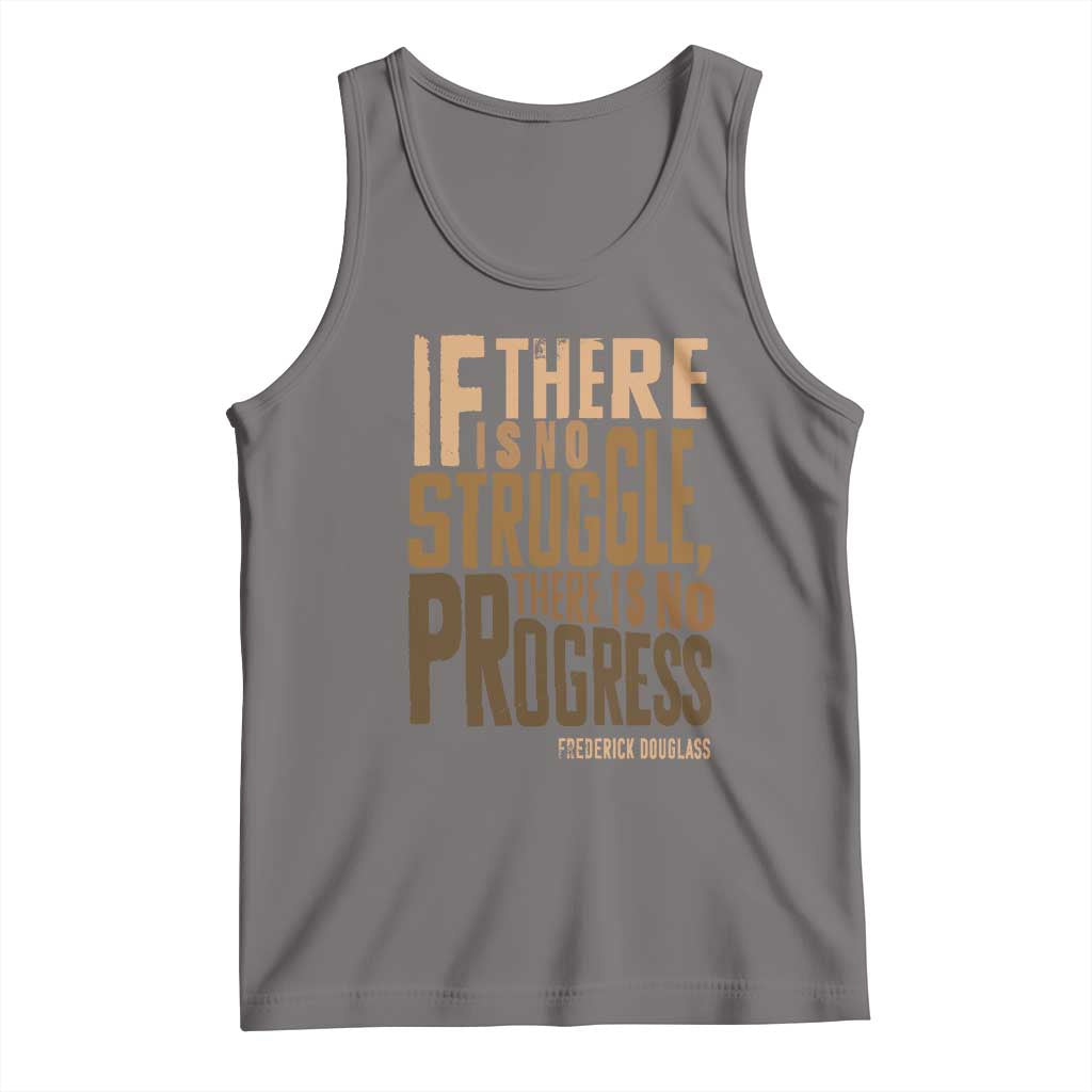 Frederick Douglass Quotes Tank Top If There Is No Truggle There Is No Progress Black History Month TS11 Deep Heather Print Your Wear