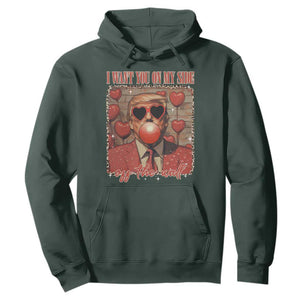 Funny Trump Valentine's Day Hoodie I Want You On My Side Of The Wall TS11 Dark Forest Green Print Your Wear
