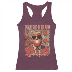 Funny Trump Valentine's Day Racerback Tank Top I Want You On My Side Of The Wall TS11 Maroon Print Your Wear