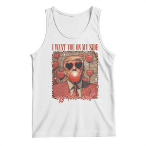 Funny Trump Valentine's Day Tank Top I Want You On My Side Of The Wall TS11 White Print Your Wear