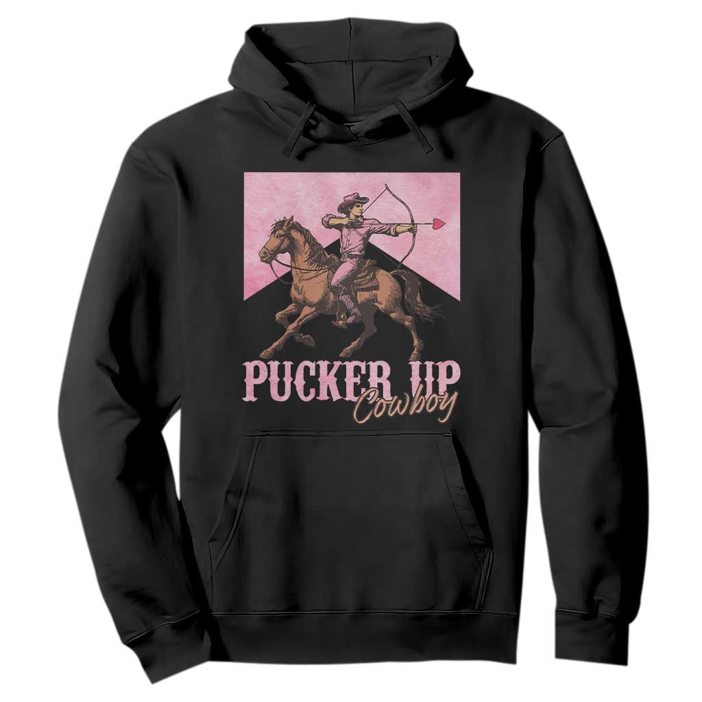 Funny Valentine's Day Western Cowboy Hoodie Pucker Up Cowboy Cupid TS11 Black Print Your Wear