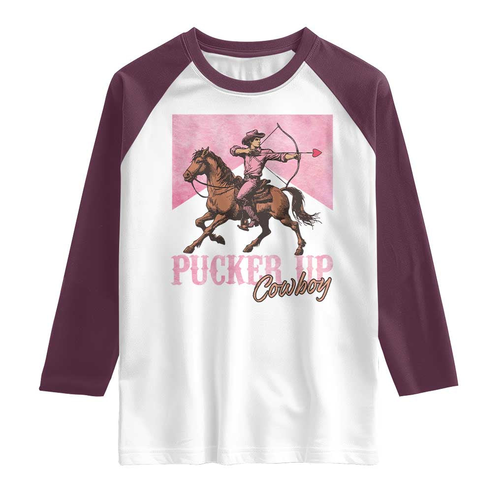 Funny Valentine's Day Western Cowboy Raglan Shirt Pucker Up Cowboy Cupid TS11 White Maroon Print Your Wear
