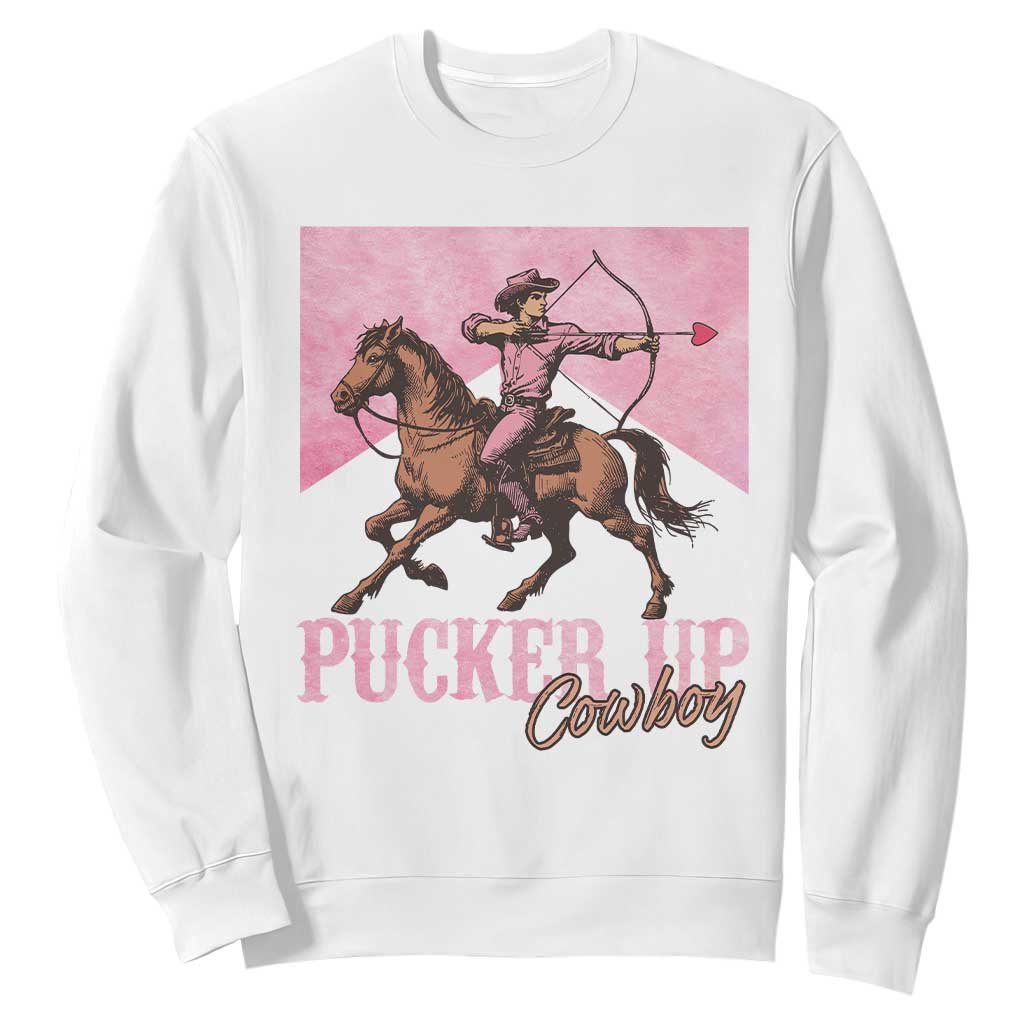 Funny Valentine's Day Western Cowboy Sweatshirt Pucker Up Cowboy Cupid TS11 White Print Your Wear