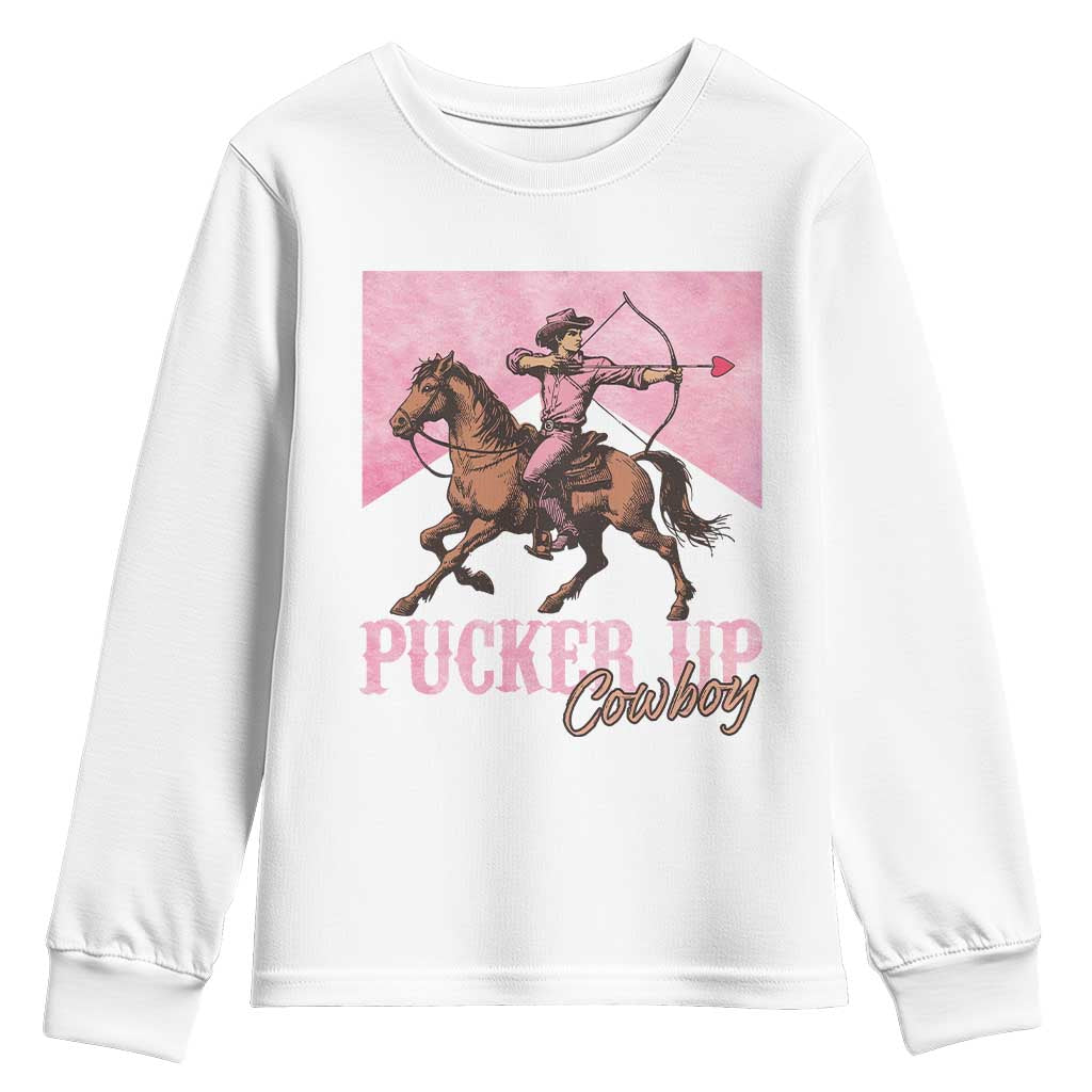 Funny Valentine's Day Western Cowboy Youth Sweatshirt Pucker Up Cowboy Cupid TS11 White Print Your Wear