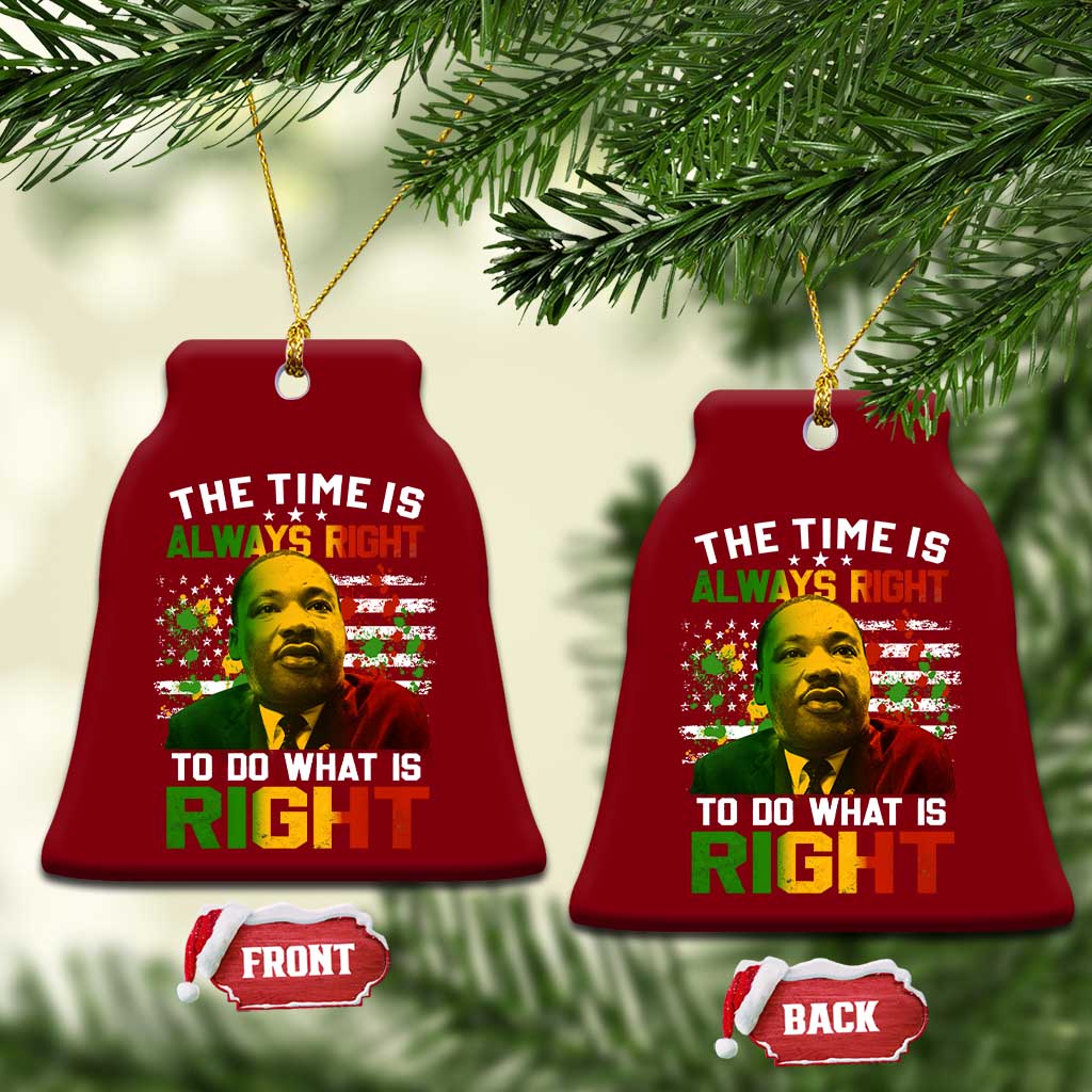 MLK Quotes The Time Is Always Right To Do What Is Right Ceramic Ornament Martin Luther King Vintage American Flag TS11 Print Your Wear