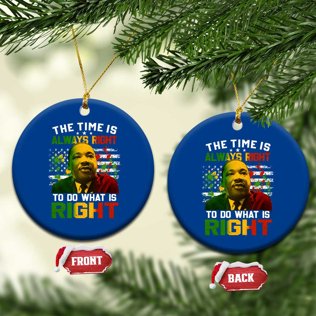 MLK Quotes The Time Is Always Right To Do What Is Right Ceramic Ornament Martin Luther King Vintage American Flag TS11 1pc Blue Print Your Wear