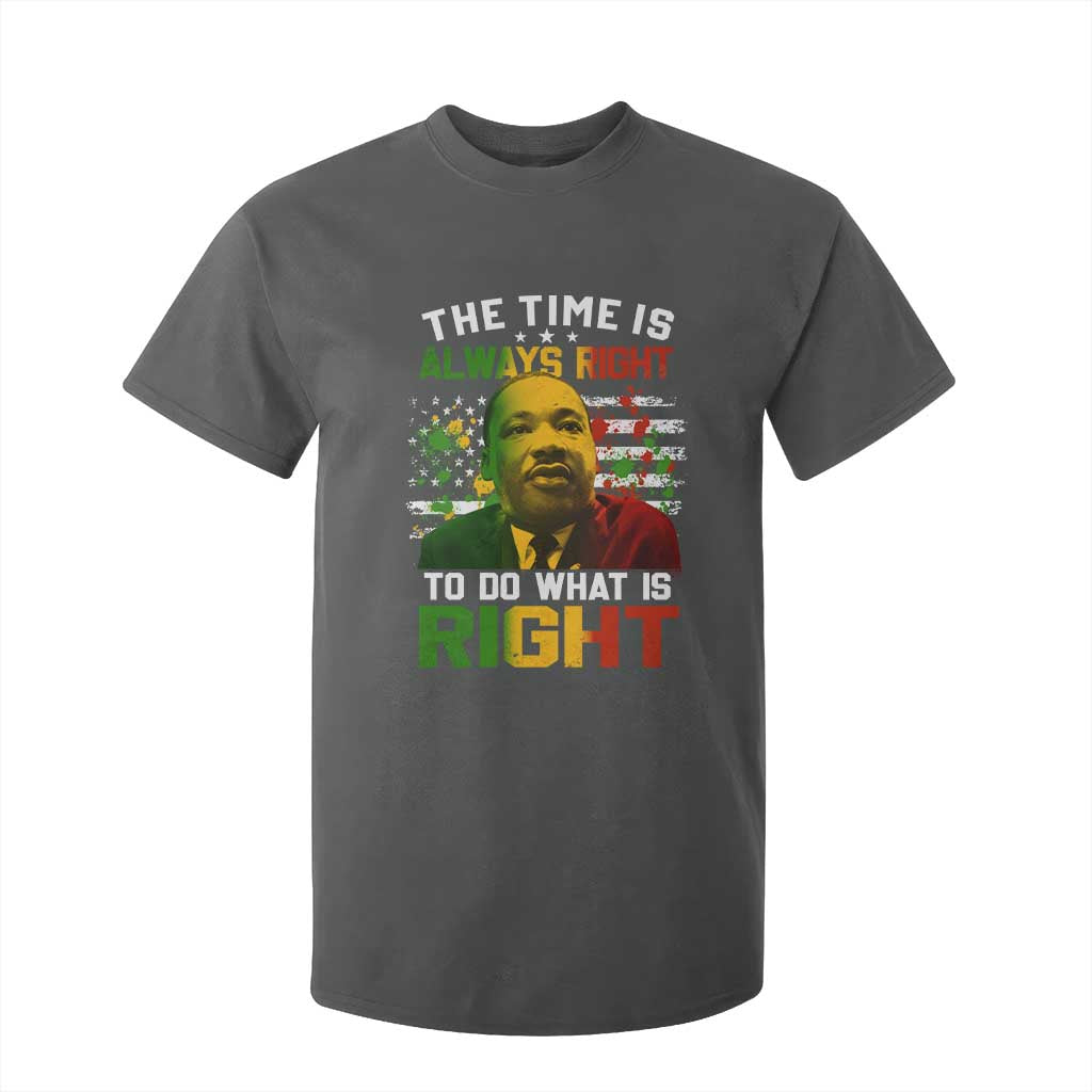 MLK Quotes The Time Is Always Right To Do What Is Right T Shirt For Kid Martin Luther King Vintage American Flag TS11 Dark Heather Print Your Wear