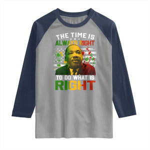 MLK Quotes The Time Is Always Right To Do What Is Right Raglan Shirt Martin Luther King Vintage American Flag TS11 Sport Gray Navy Print Your Wear
