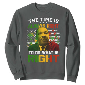 MLK Quotes The Time Is Always Right To Do What Is Right Sweatshirt Martin Luther King Vintage American Flag TS11 Dark Heather Print Your Wear