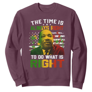 MLK Quotes The Time Is Always Right To Do What Is Right Sweatshirt Martin Luther King Vintage American Flag TS11 Maroon Print Your Wear