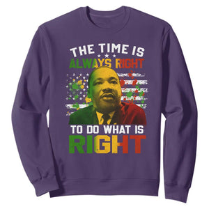 MLK Quotes The Time Is Always Right To Do What Is Right Sweatshirt Martin Luther King Vintage American Flag TS11 Purple Print Your Wear
