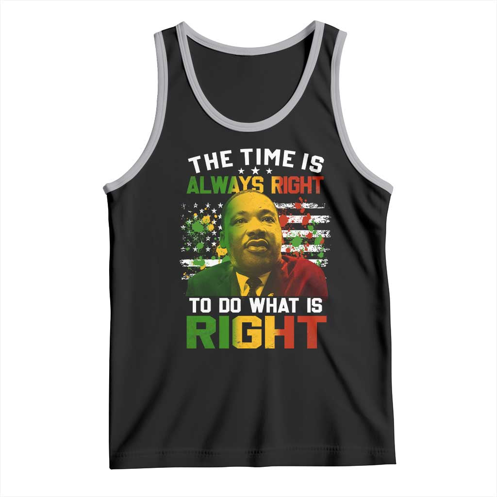 MLK Quotes The Time Is Always Right To Do What Is Right Tank Top Martin Luther King Vintage American Flag TS11 Black Athletic Heather Print Your Wear