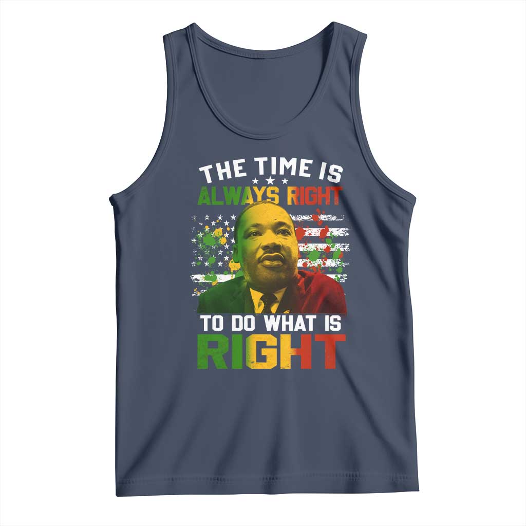 MLK Quotes The Time Is Always Right To Do What Is Right Tank Top Martin Luther King Vintage American Flag TS11 Navy Print Your Wear
