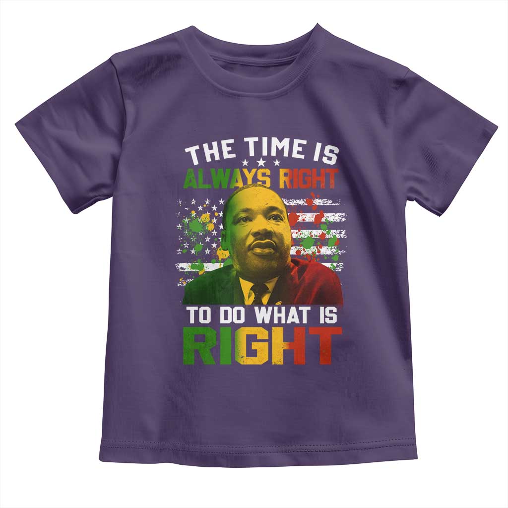 MLK Quotes The Time Is Always Right To Do What Is Right Toddler T Shirt Martin Luther King Vintage American Flag TS11 Purple Print Your Wear