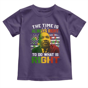 MLK Quotes The Time Is Always Right To Do What Is Right Toddler T Shirt Martin Luther King Vintage American Flag TS11 Purple Print Your Wear