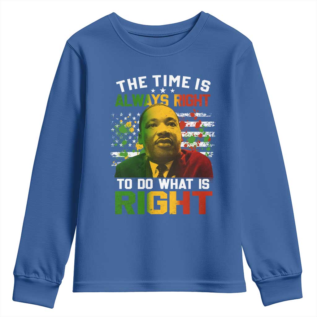 MLK Quotes The Time Is Always Right To Do What Is Right Youth Sweatshirt Martin Luther King Vintage American Flag TS11 Royal Blue Print Your Wear