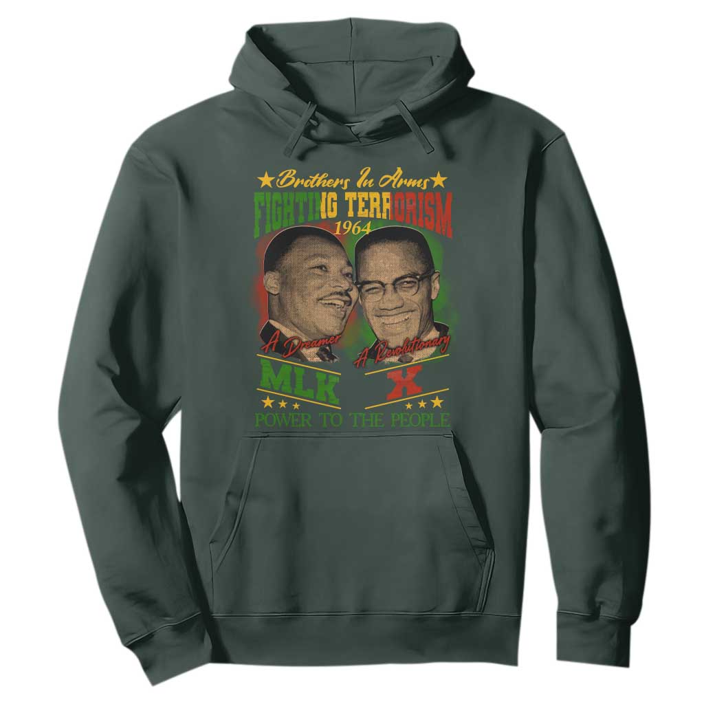 Martin Luther King And Malcolm X Hoodie Brothers In Arms Fighting Terrorism 1964 Black History TS11 Dark Forest Green Print Your Wear