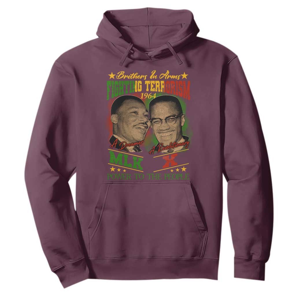 Martin Luther King And Malcolm X Hoodie Brothers In Arms Fighting Terrorism 1964 Black History TS11 Maroon Print Your Wear