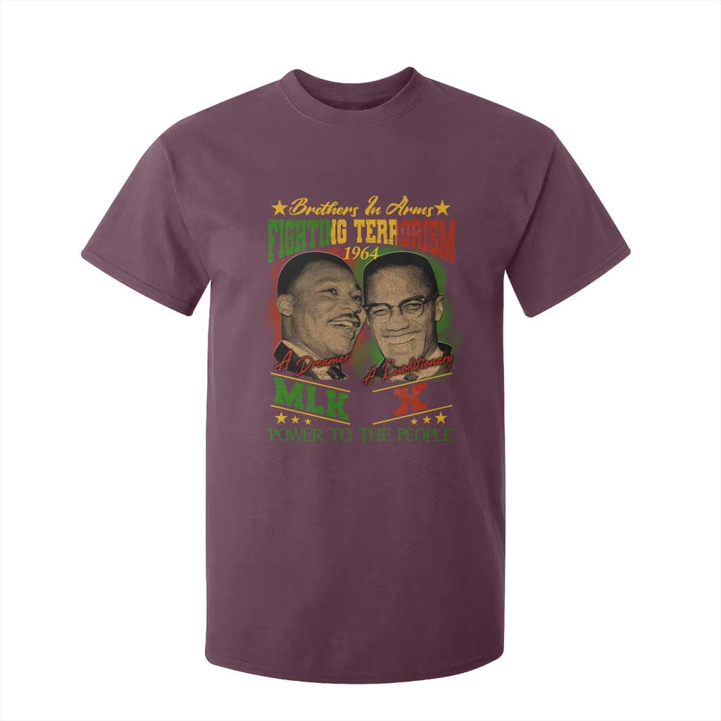 Martin Luther King And Malcolm X T Shirt For Kid Brothers In Arms Fighting Terrorism 1964 Black History TS11 Maroon Print Your Wear