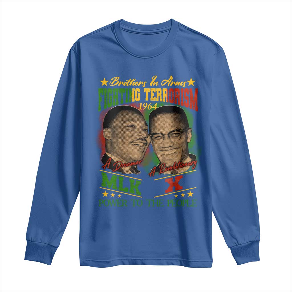 Martin Luther King And Malcolm X Long Sleeve Shirt Brothers In Arms Fighting Terrorism 1964 Black History TS11 Royal Blue Print Your Wear