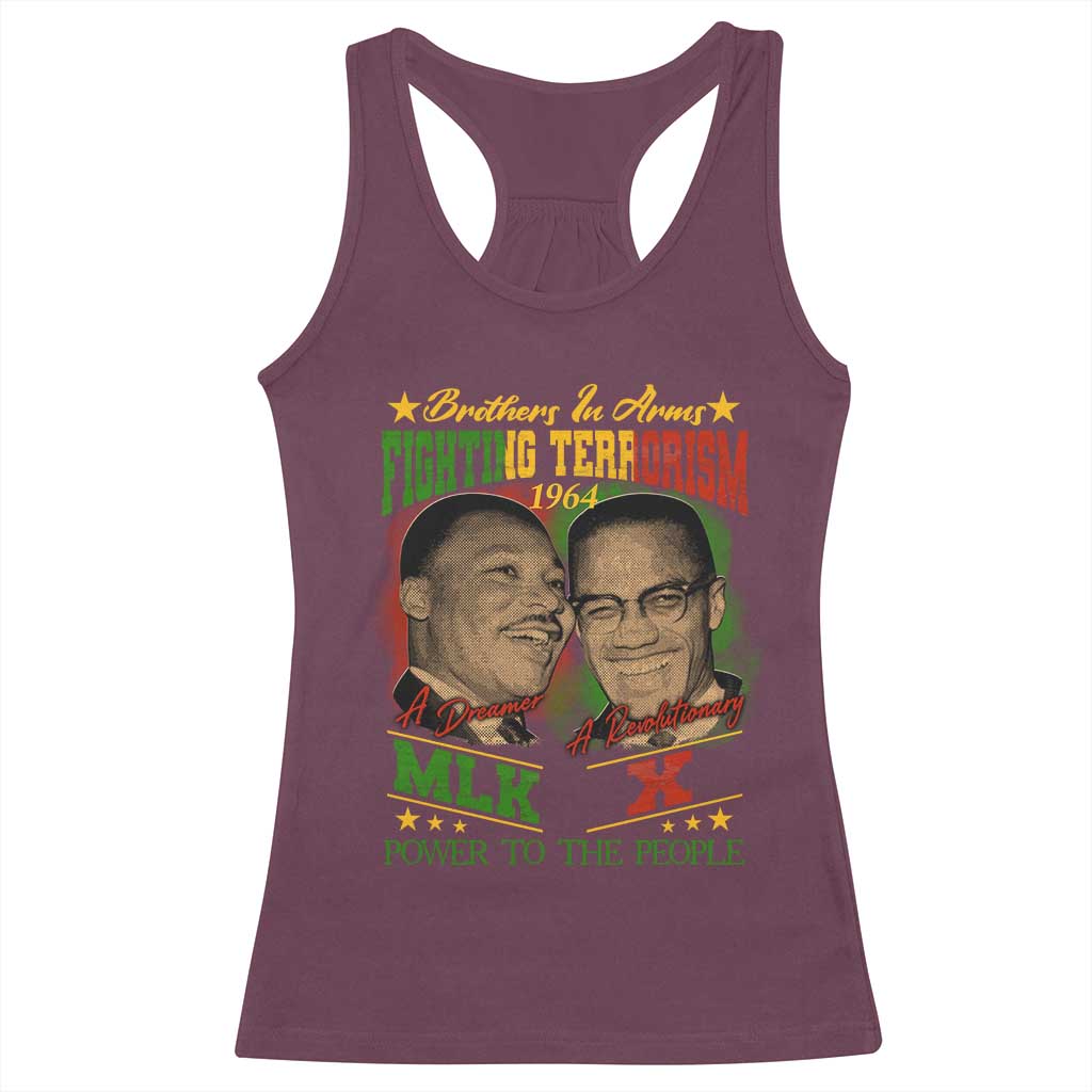Martin Luther King And Malcolm X Racerback Tank Top Brothers In Arms Fighting Terrorism 1964 Black History TS11 Maroon Print Your Wear