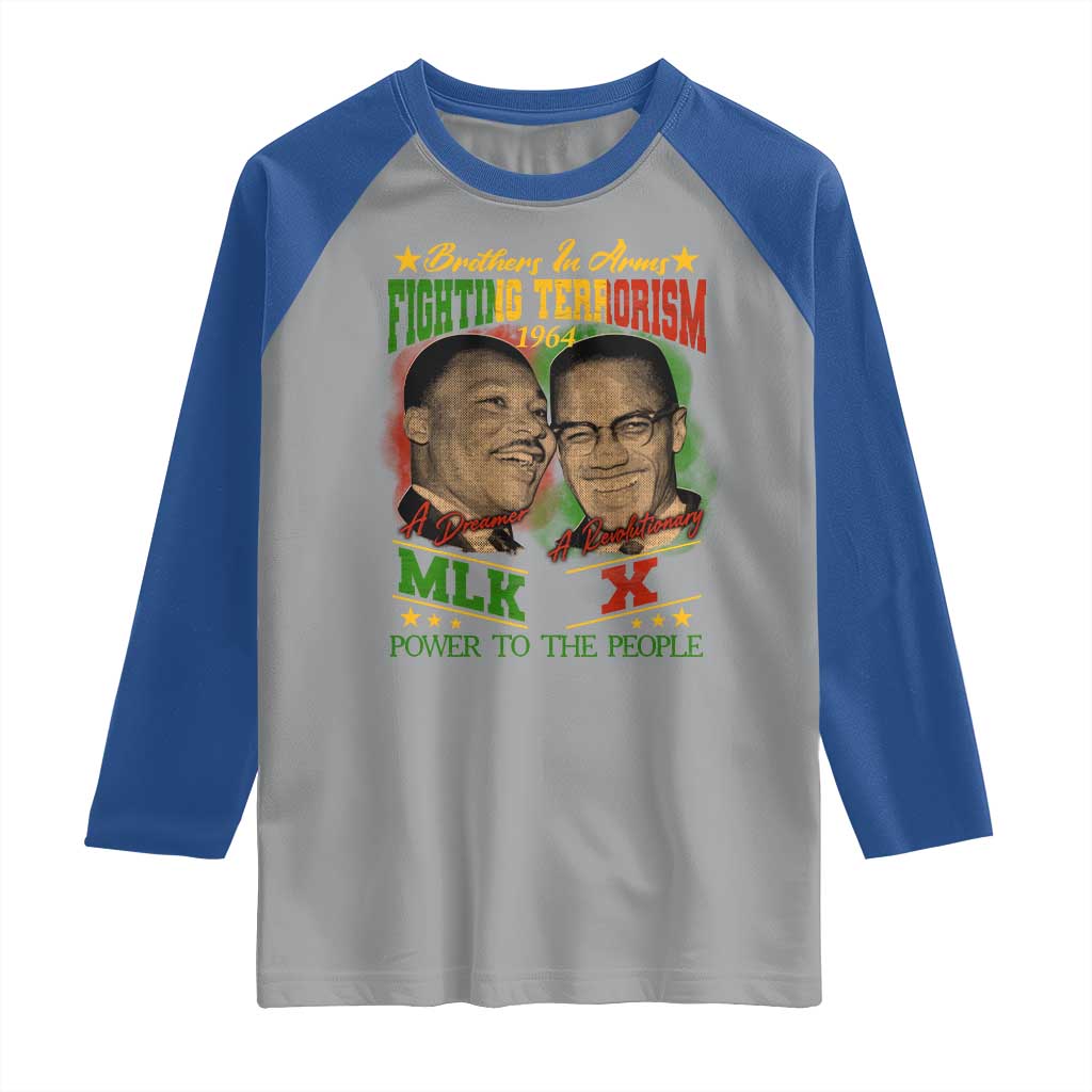 Martin Luther King And Malcolm X Raglan Shirt Brothers In Arms Fighting Terrorism 1964 Black History TS11 Sport Gray Royal Print Your Wear
