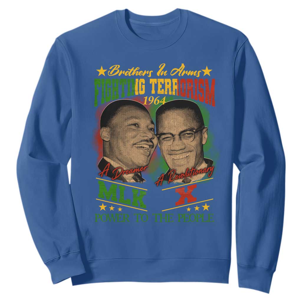 Martin Luther King And Malcolm X Sweatshirt Brothers In Arms Fighting Terrorism 1964 Black History TS11 Royal Blue Print Your Wear