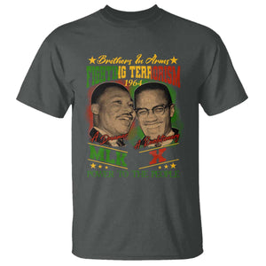 Martin Luther King And Malcolm X T Shirt Brothers In Arms Fighting Terrorism 1964 Black History TS11 Dark Heather Print Your Wear