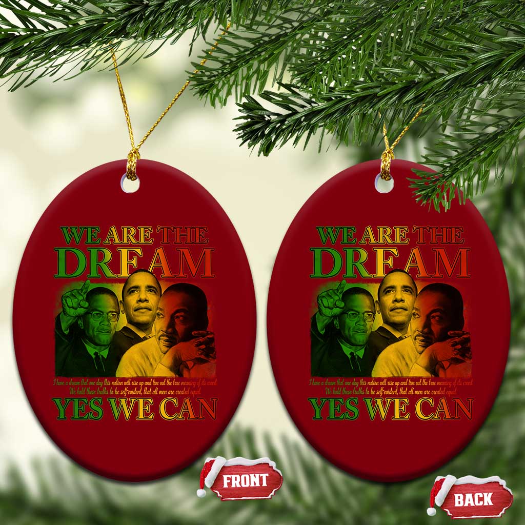 We Are The Dream Yes We Can Black History Month Ceramic Ornament Obama Martin Malcolm X TS11 Print Your Wear