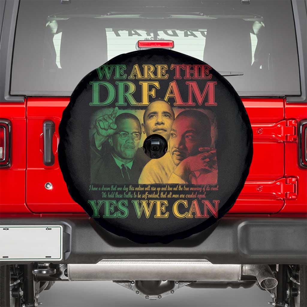 We Are The Dream Yes We Can Black History Month Spare Tire Cover Obama Martin Malcolm X TS11 Black Print Your Wear