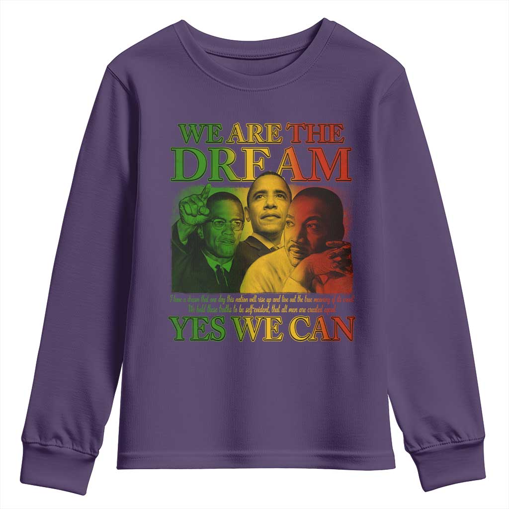 We Are The Dream Yes We Can Black History Month Youth Sweatshirt Obama Martin Malcolm X TS11 Purple Print Your Wear