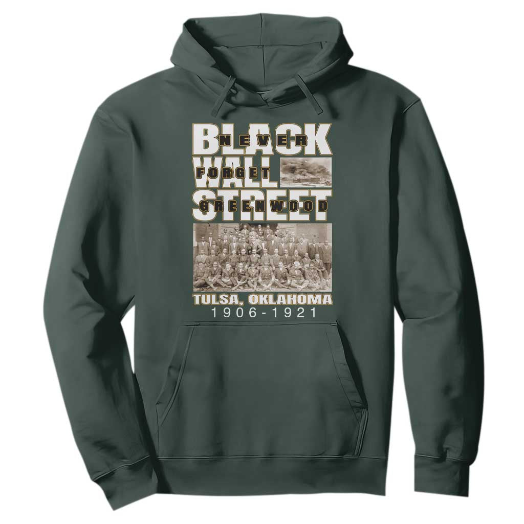 Never Forget Greenwood Black Wall Street Hoodie Black History Month TS11 Dark Forest Green Print Your Wear