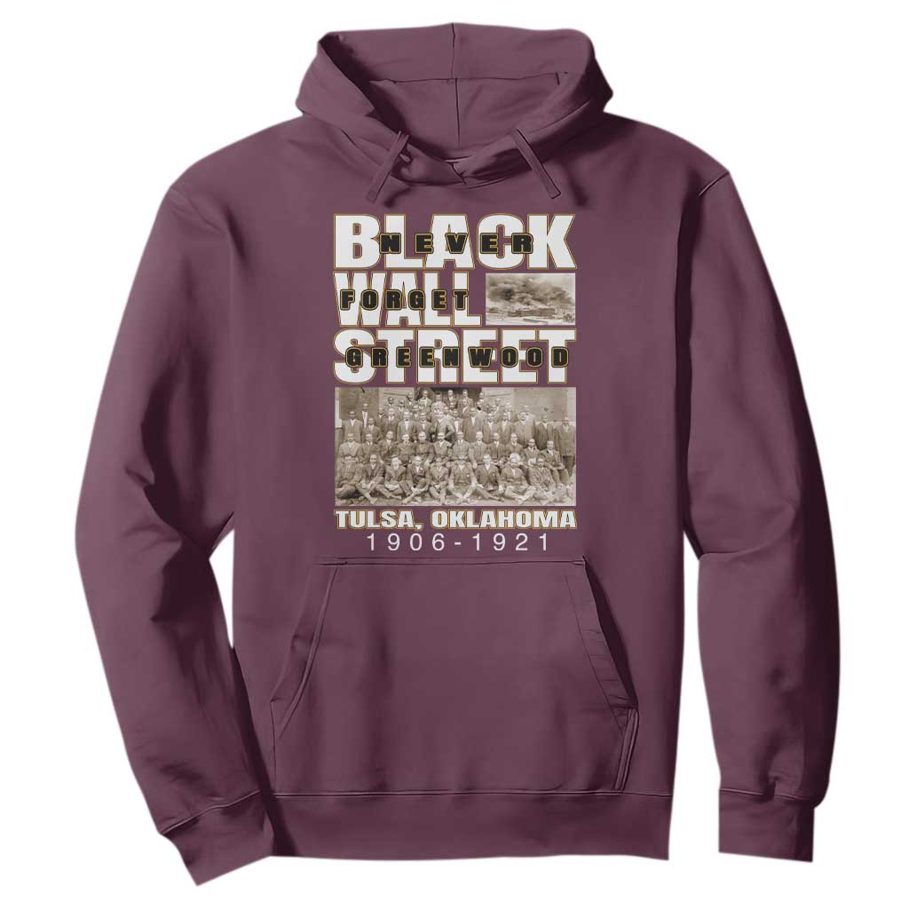 Never Forget Greenwood Black Wall Street Hoodie Black History Month TS11 Maroon Print Your Wear