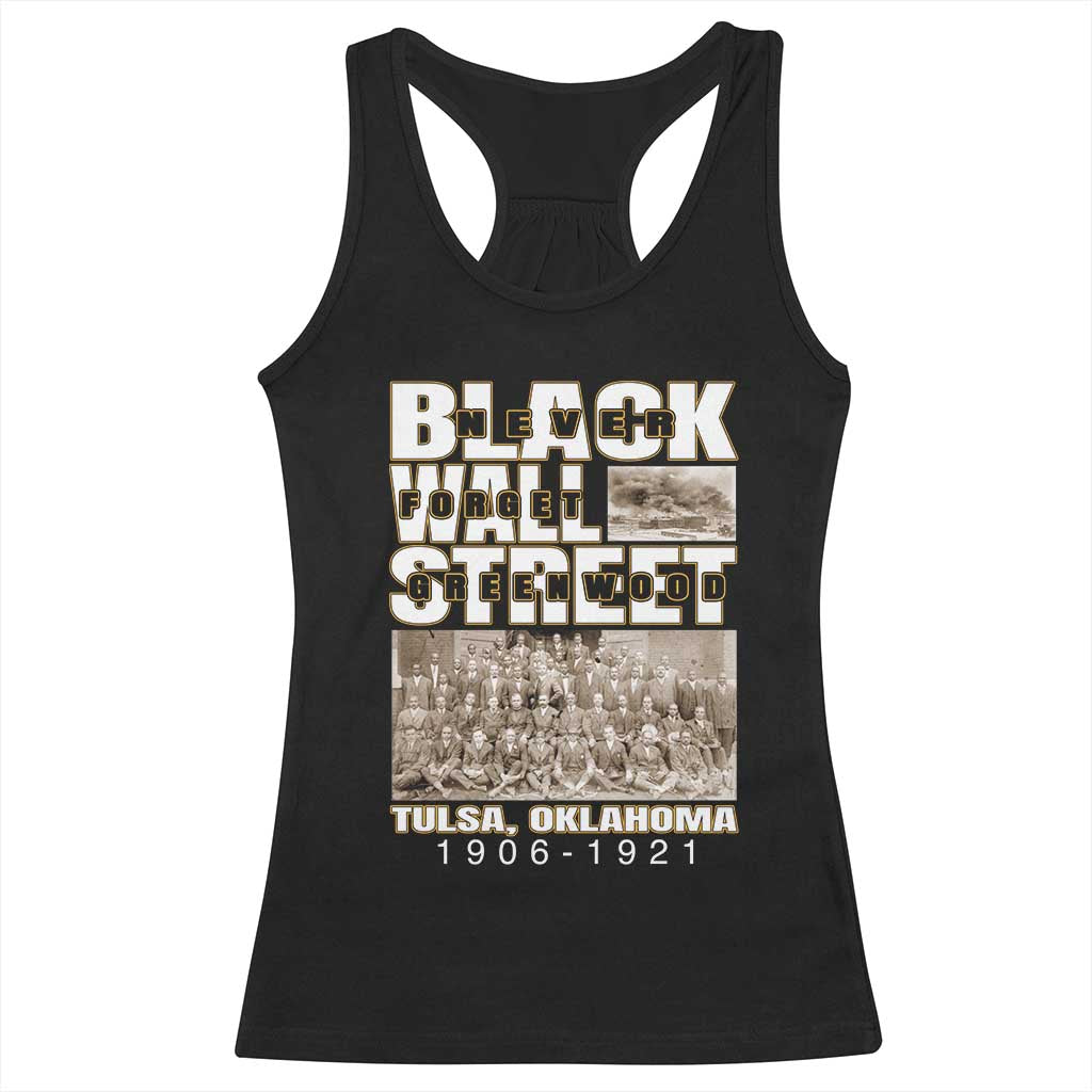 Never Forget Greenwood Black Wall Street Racerback Tank Top Black History Month TS11 Black Print Your Wear