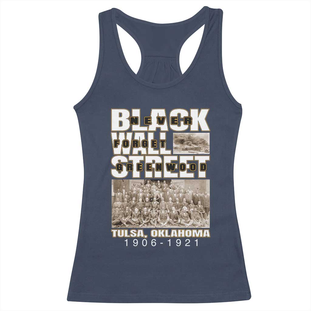 Never Forget Greenwood Black Wall Street Racerback Tank Top Black History Month TS11 Navy Print Your Wear
